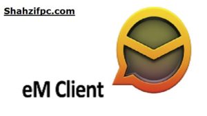 eM Client Pro 9.2.2038 for windows instal free