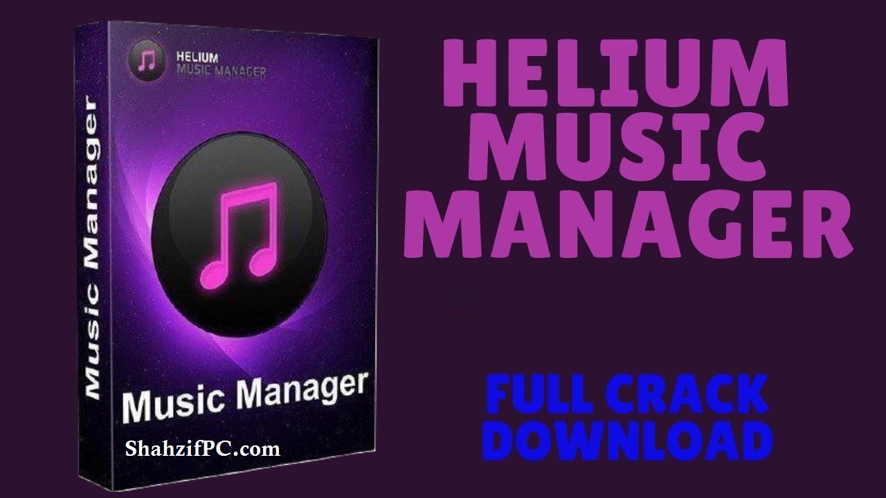 for iphone instal Helium Music Manager Premium 16.4.18296 free